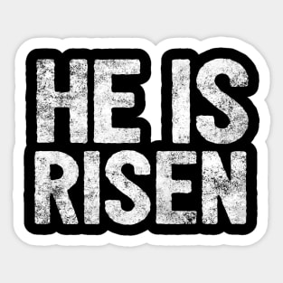 HE IS RISEN JESUS SHIRT- FUNNY CHRISTIAN GIFT Sticker
